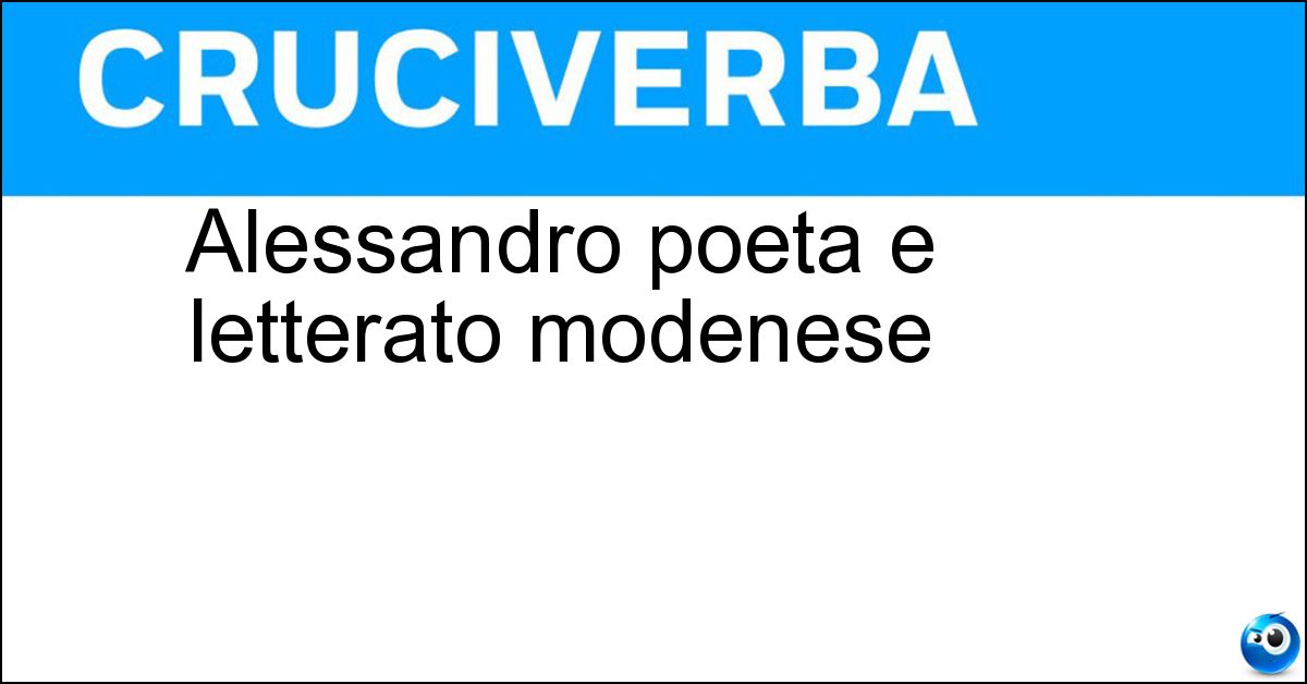 Alessandro poeta e letterato modenese