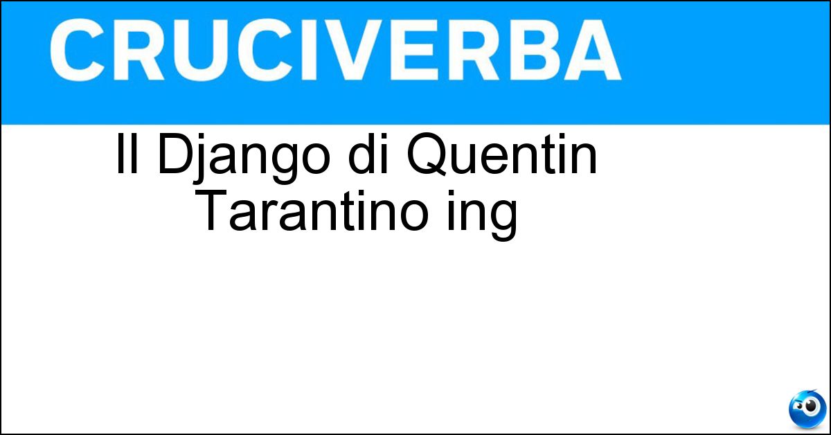 Il Django di Quentin Tarantino ing Il Django di Quentin Tarantino ing