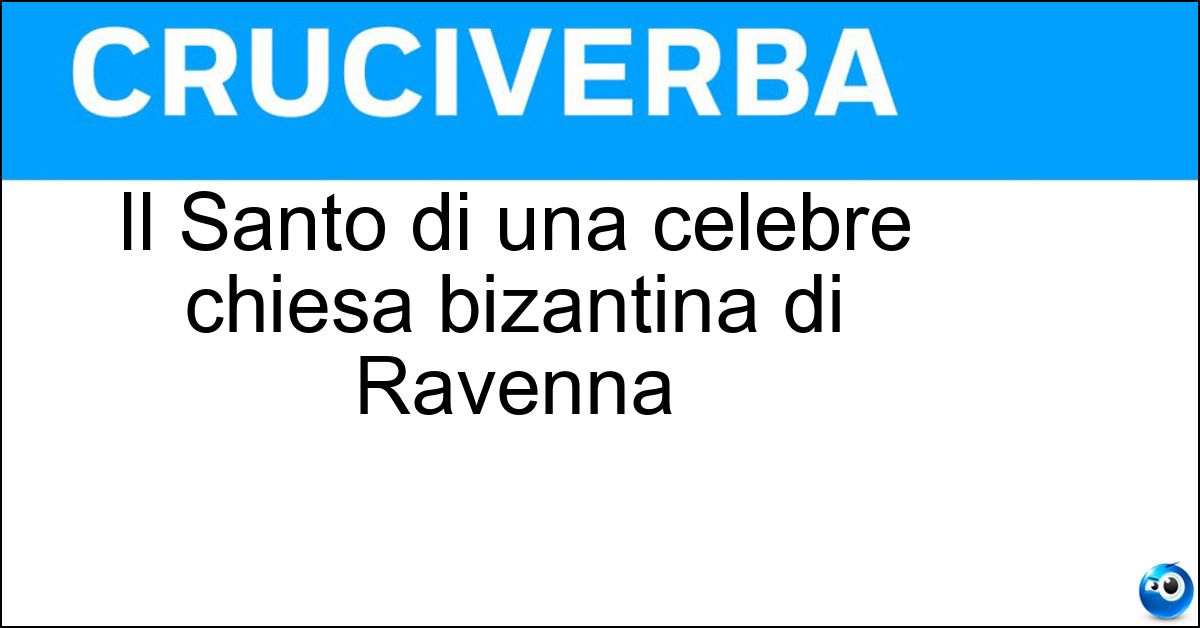 Il Santo di una celebre chiesa bizantina di Ravenna Il Santo di una celebre chiesa bizantina di Ravenna