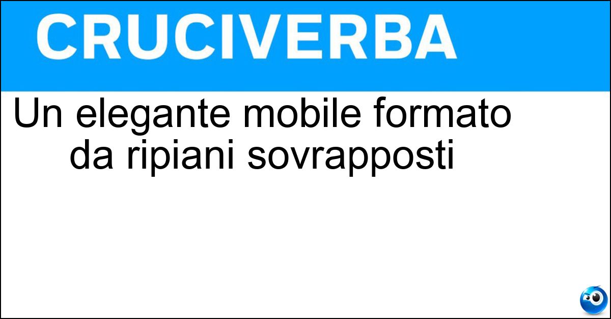 Un elegante mobile formato da ripiani sovrapposti Soluzione Un elegante mobile formato da ripiani sovrapposti - Étagère